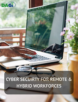 Cybersecurity for Remote & Hybrid Workforces
