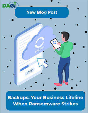 Backups: Your Business Lifeline When Ransomware Strikes